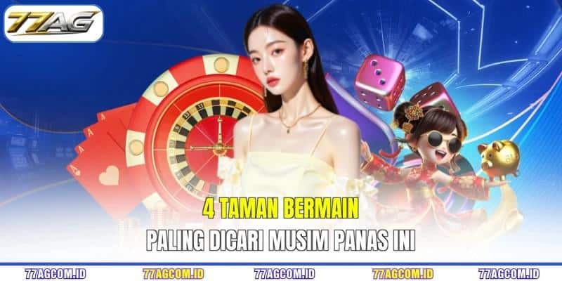 4 taman bermain paling dicari musim panas ini