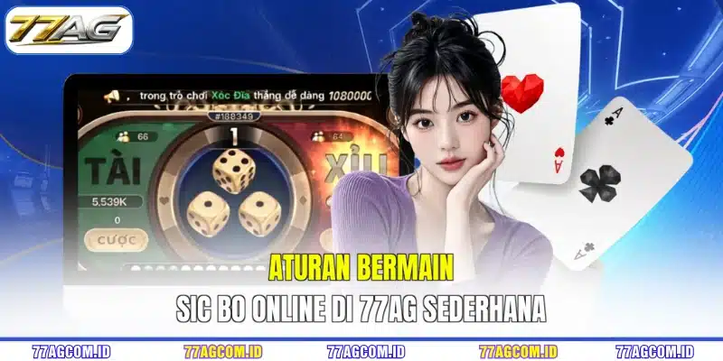 Aturan bermain sic bo 77AG sederhana