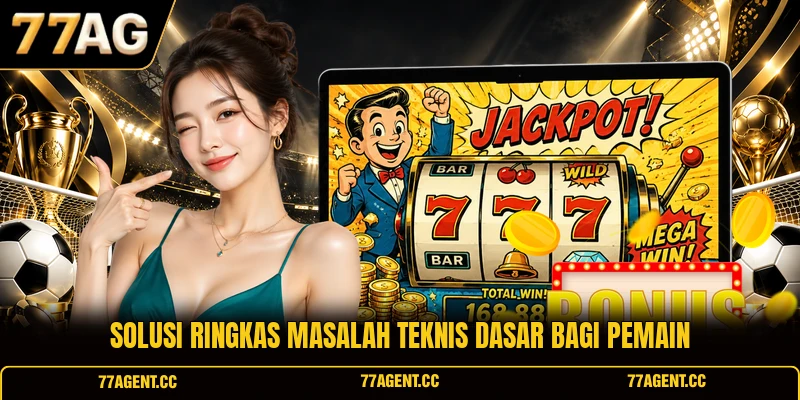 solusi-ringkas-masalah-teknis-dasar-bagi-pemain